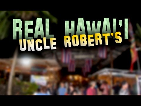 Real Hawaii | Uncle Robert&#039;s Awa Club &amp; Night Market