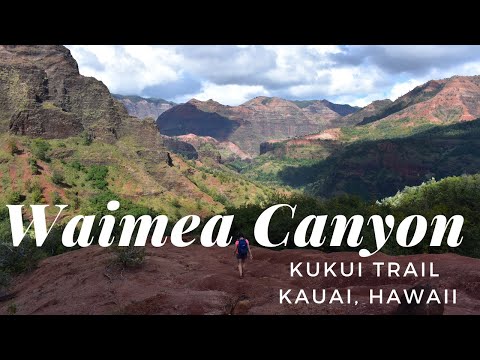 Exploring Waimea Canyon via the Kukui Trail | Hiking Kauai