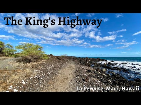 La Perouse, Maui, Hawaii - The King’s Highway - Keone’oio Bay