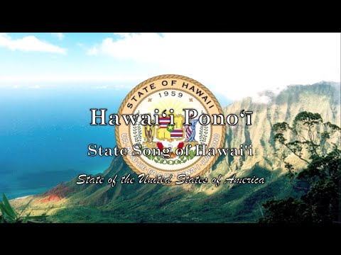 USA State Song (Anthem): Hawai&#039;i - Hawai’i Pono’i
