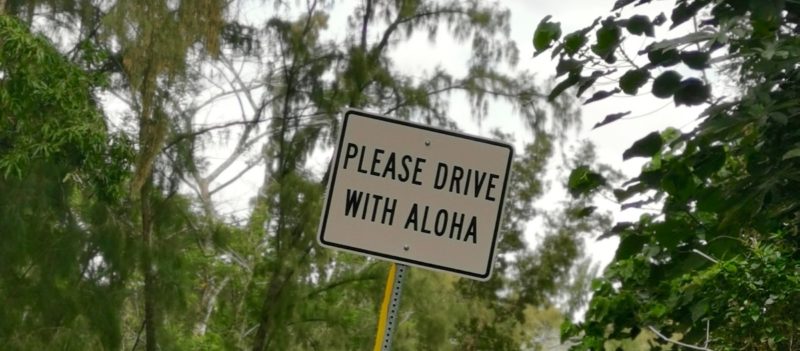 drive with aloha, traffic sign on hawaii